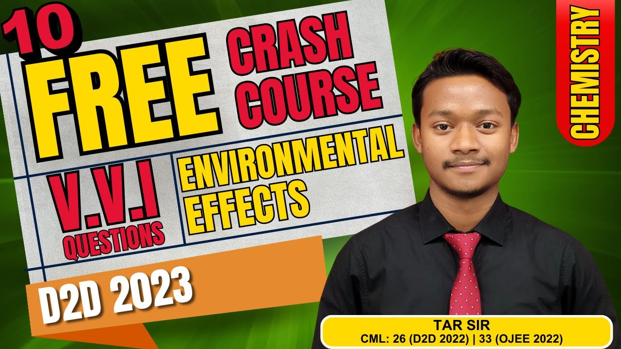 Environmental Effects | Chemistry | Free D2D 2023 Crash Course by TAR Sir (CML 26)