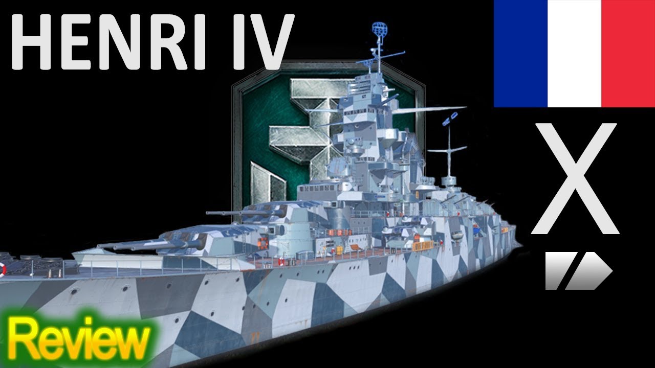 world of warships how to play henri iv world of warships how to play henri iv