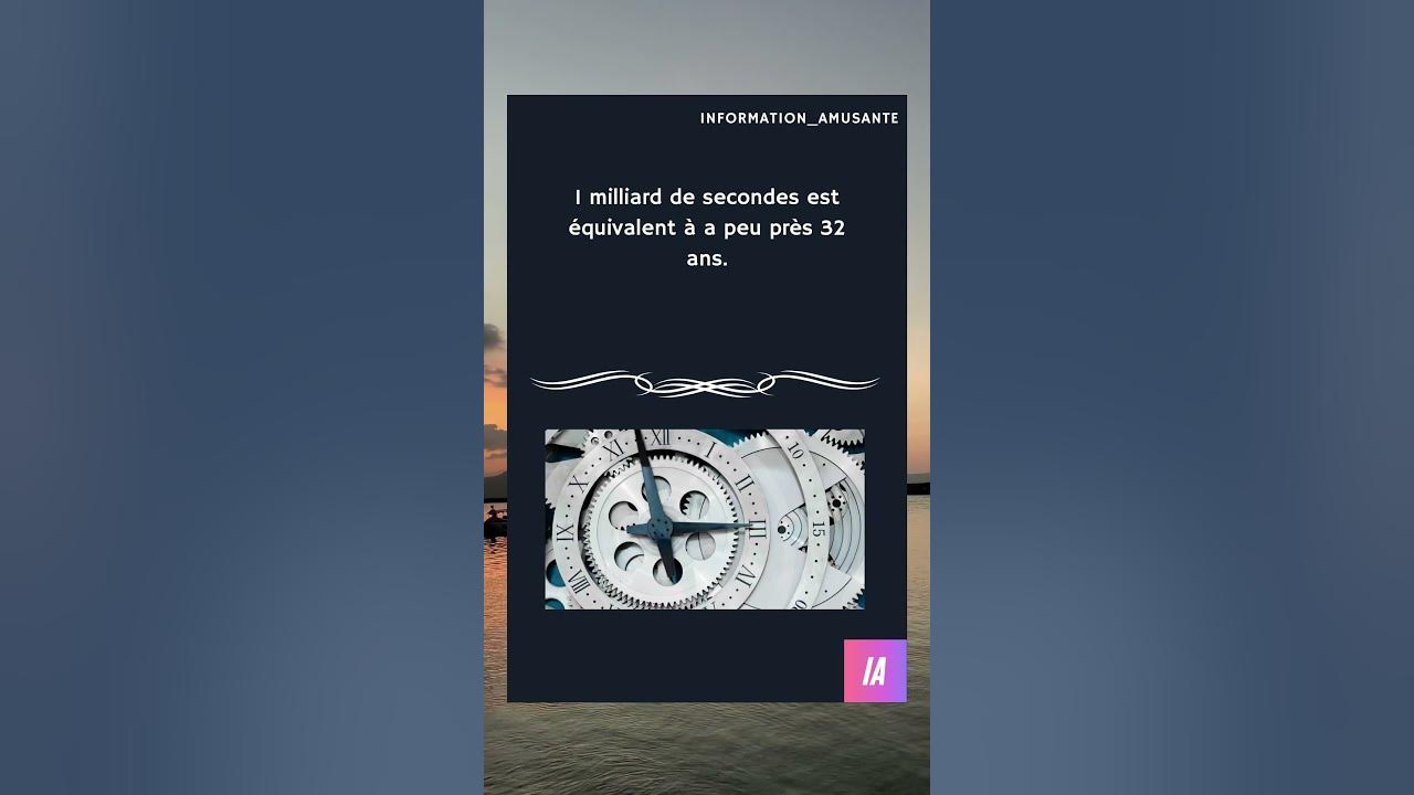 1 Milliard de Secondes Combien d