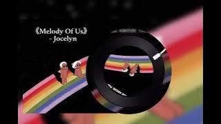 Melody Of Us -Jocelyn