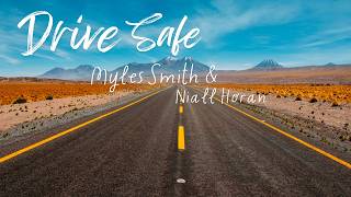[VIETSUB] DRIVE SAFE - MYLES SMITH FT. NIALL HORAN