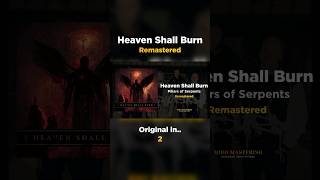 I Remastered 'Pillars of Serpents' by @HeavenShallBurnOfficial  - Now Available on my Channel!