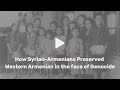 How Syrian-Armenians Preserved Western Armenian