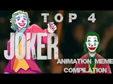 top-4-joker-animation-meme-compilation!