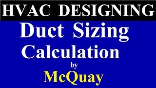 Duct Sizing Calculation by McQuary | Duct Design Calculation in Hindi