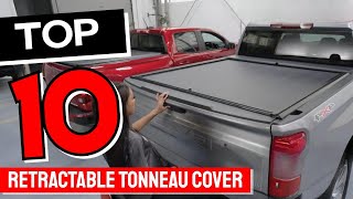 Best Retractable Tonneau Cover in 2025 - Top 10 Truck Bed Covers Review