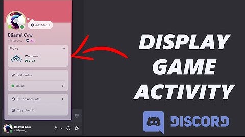 How To Display Game Activity On Discord