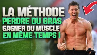 Les FOOTBALLEURS peuvent-ils Perdre de la Graisse et GAGNER du Muscle en même temps ?