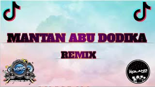 Mantan Abu Dodika - ( Tekno Remix ) Dj Roland Remix