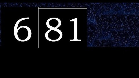 Divide 81 by 6 ,  decimal result  . Division with 1 Digit Divisors . Long Division . How to do