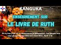 KANGUKA, ENSEIGNEMENT SUR "LE LIVRE DE RUTH" DU PASTEUR CHRIS NDIKUMANA /UN PAIN QUOTIDIENS ÉDIFIANT