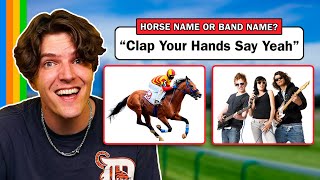 Kentucky Derby Horse or Band Name?