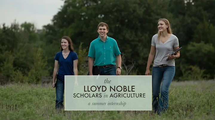 Lloyd Noble Scholars In Agriculture: Summer Intern...