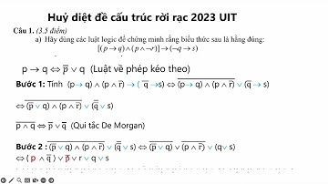 Chữa câu 1a Cấu Trúc Rời Rạc 2023 ( Luật Logic)