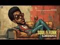 [Playlist] Funky &amp; Soul Groove | Soulful &amp; Uplifting for Productivity, Feel-good &amp; Creative Work 🔥☀️