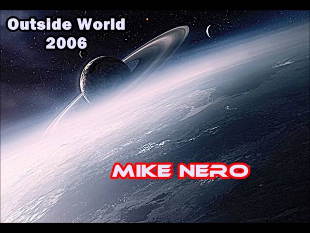 Mike Nero - Outside World 2006