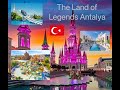 The Land of Legends Antalya