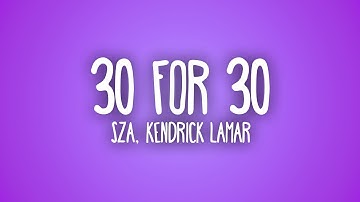 Thumbnail of SZA - 30 For 30 (Lyrics) ft. Kendrick Lamar (Sub. Español + Lyrics)