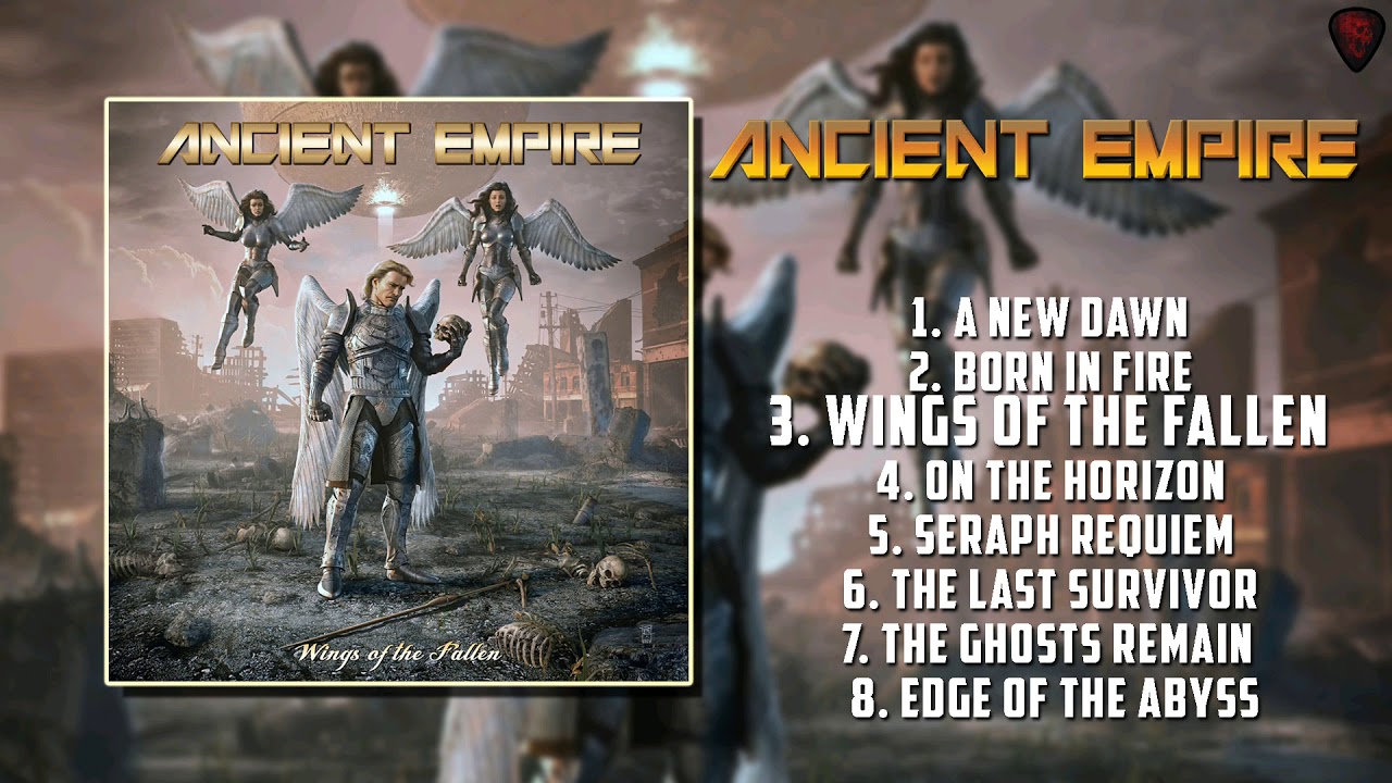 Ancient Empire Wings Of The Fallen [Full Album][2019] YouTube