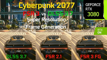 Cyberpunk 2077 Official FSR 3 Update - DLSS 3.7 vs FSR 3 Frame Generation Comparison | RTX 3080