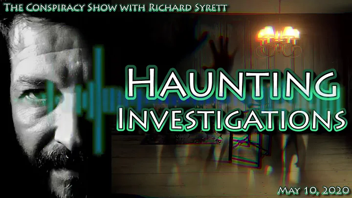 Investigating Hauntings & Paranormal Activity with...