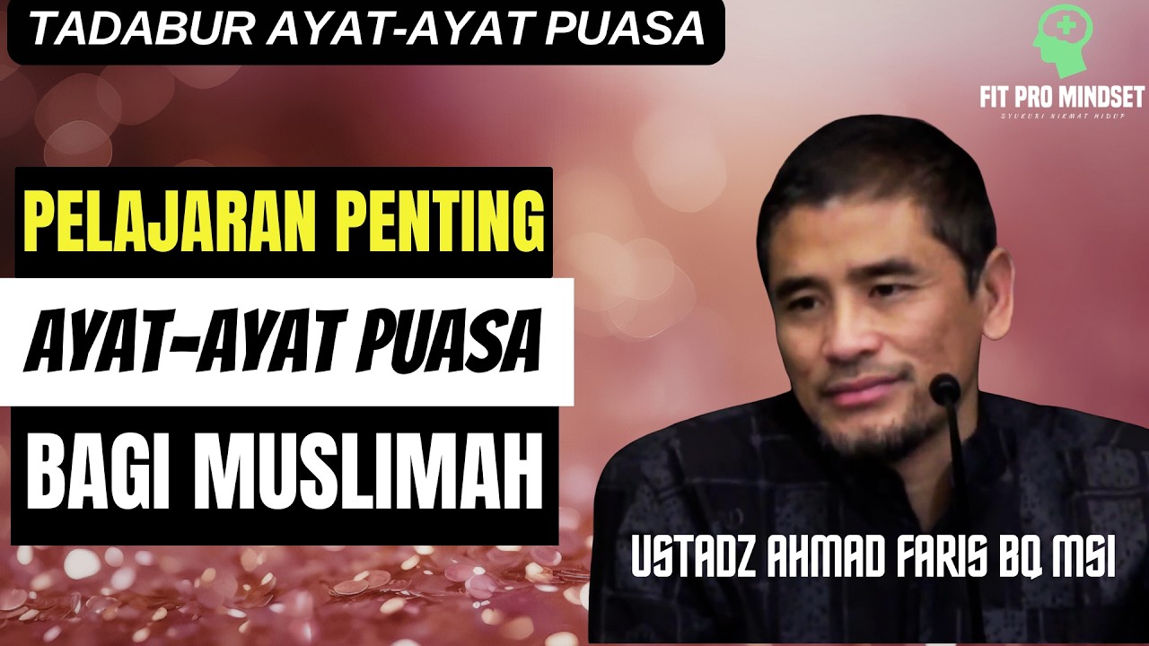 Rahasia Ayat Doa Ada di Antara Ayat-Ayat Puasa | Ustadz Ahmad Faris BQ, Lc, M.Si.