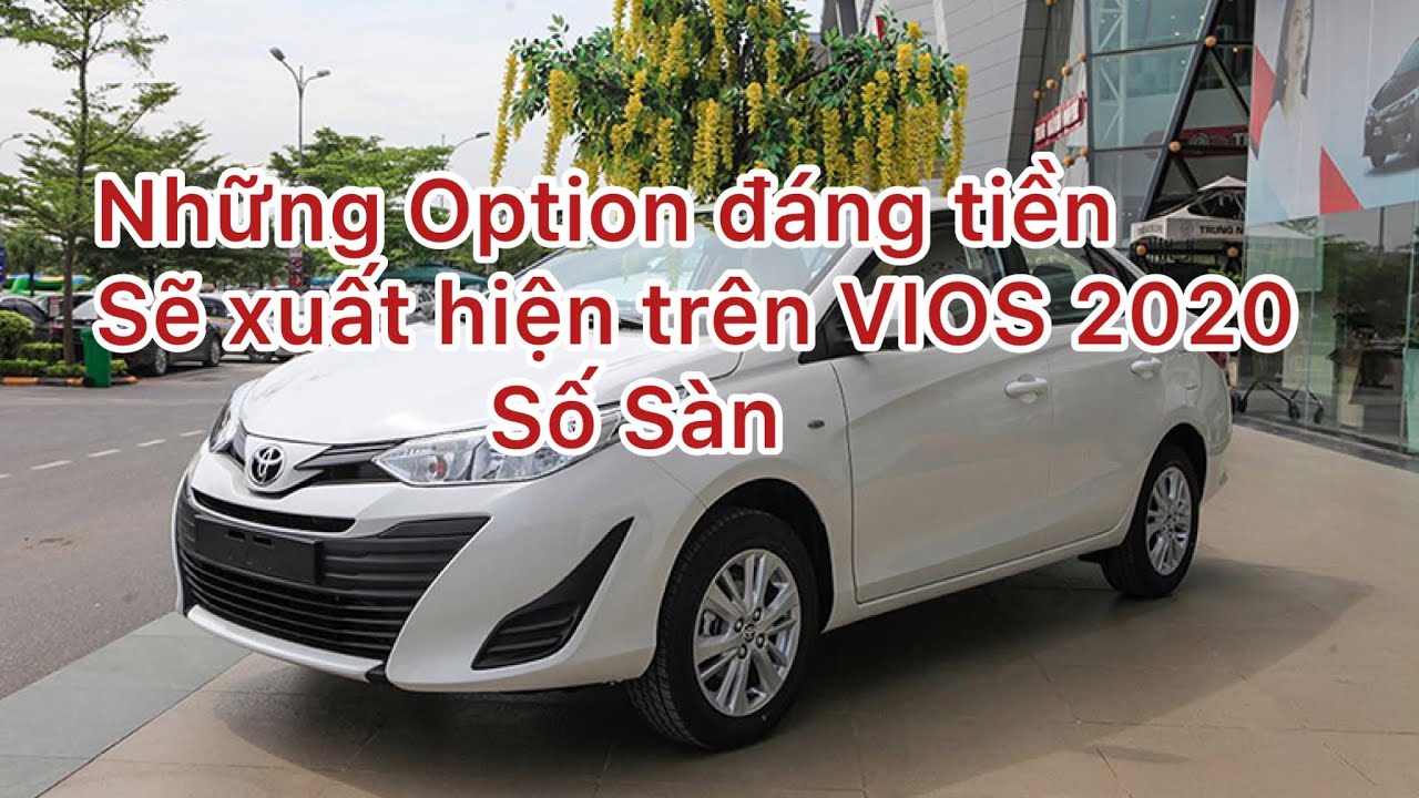 Những tính năng đáng tiền trên Toyota Vios số sàn 2020 - YouTube