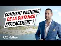 Comment bien prendre de la distance  les secrets 