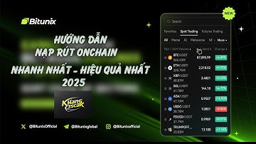 Hướng dẫn Nạp/Rút Onchain tại sàn Bitunix - Bitunix Tutorial for New Member !