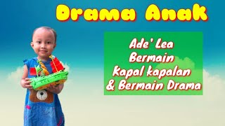 Drama Anak Bermain Kapal Kapalan | LeaChannel