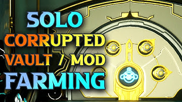WARFRAME Corrupted Mods Solo Farming - How To Open Orokin Vaults In WARFRAME #TennoCreate