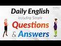 Daily english conversation including simple questions and answers