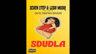 Seven Step & Lebo Musiq - Sdudla Feat. Crack Tee , Starkiid Thizo & Thm Da Reaper