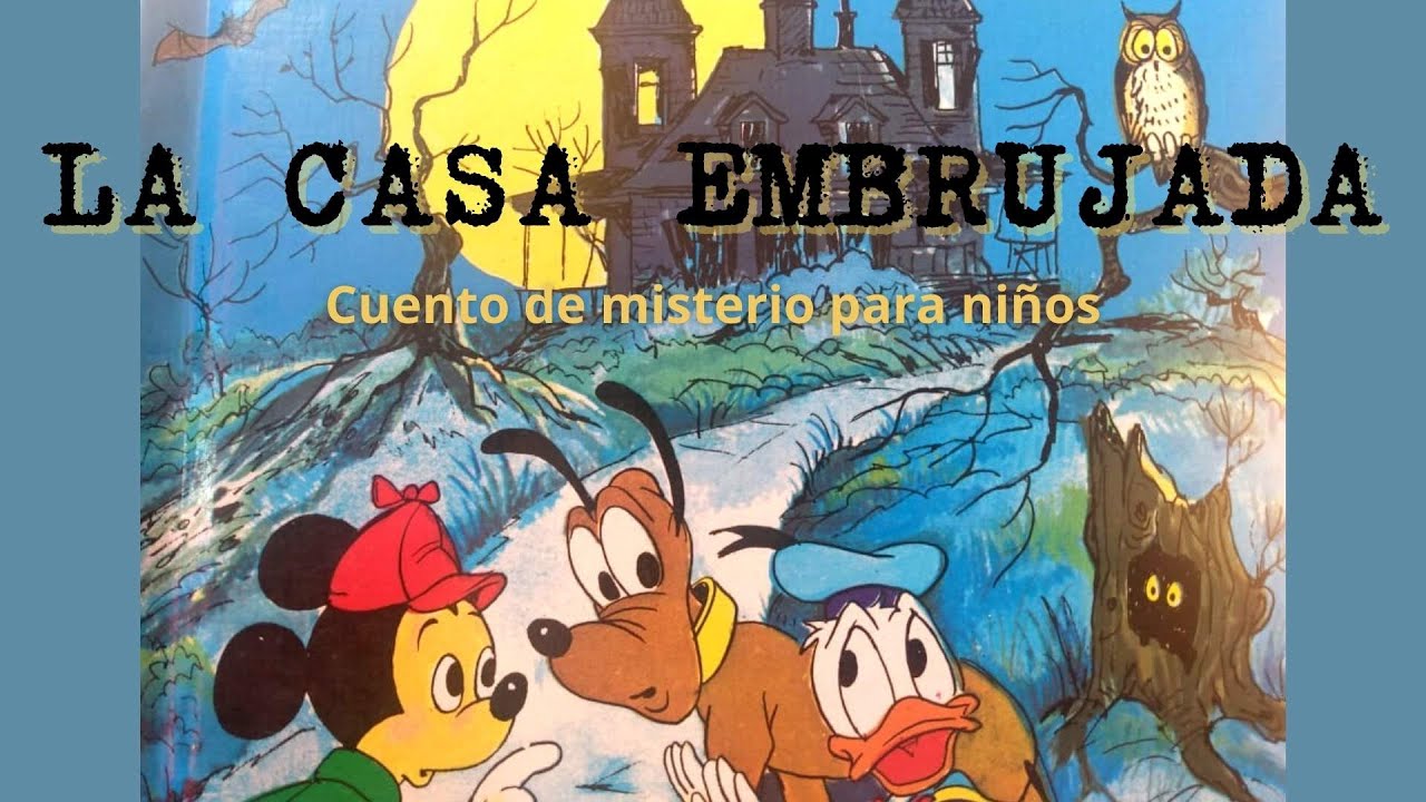 LA CASA EMBRUJADA - cuento de misterio para niños - YouTube
