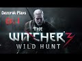 Dezoraks Witcher 3 Ep1 "Beauty and the Basics"