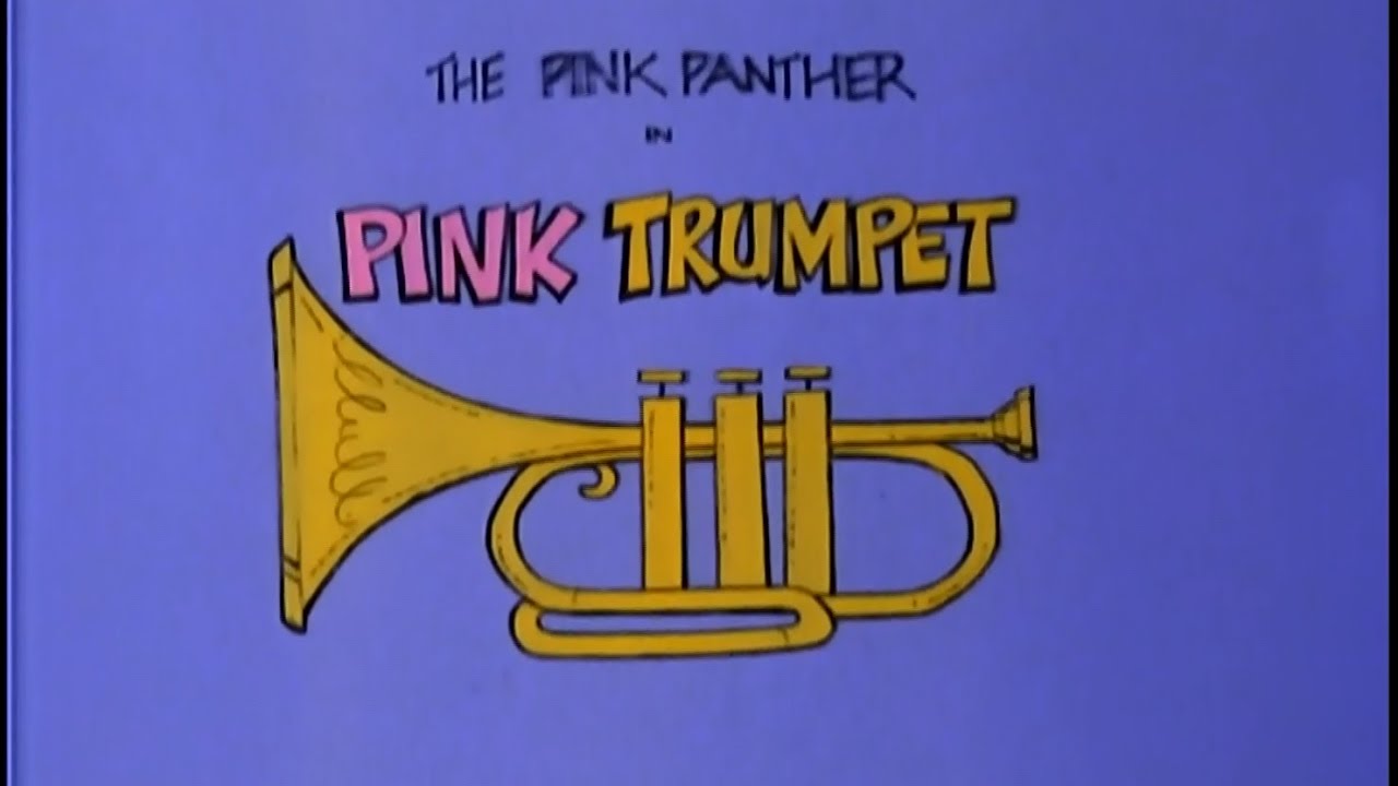 The Pink Panther in Pink Trumpet YouTube