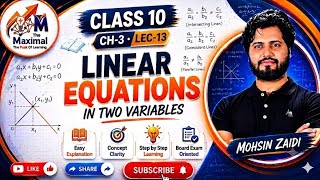 LINEAR EQUATION IN TWO VARIABLE|| LEC-13||ELIMINATION METHOD|| CLASS10th|| MOHSIN ZAIDI ||THEMAXIMAL