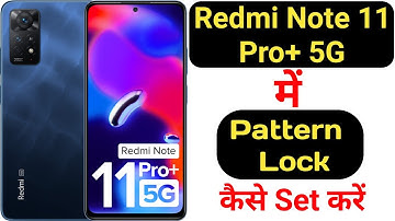 How to set pattern lock in Redmi Note 11 Pro+ 5G || Redmi Note 11 Pro+ 5G pattern lock ||