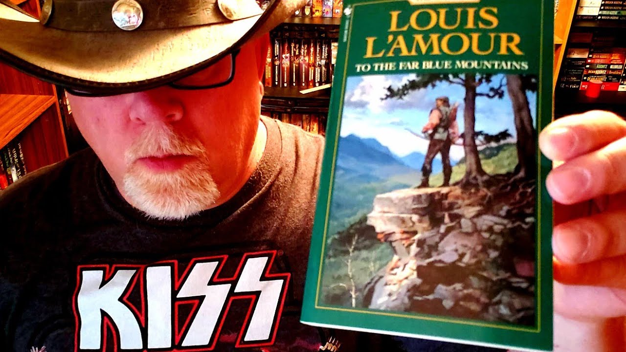 TO THE FAR BLUE MOUNTAINS / Louis L'Amour / Book Review / Brian Lee Durfee  (spoiler free) Sacketts 