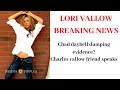 LORI VALLOW NEW INFO & CHARLES VALLOW FRIEND SPEAKS