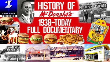 History of McDonald’s 1938-Today (Full Documentary)