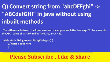 Convert string from "abcDEFghi" to   "ABCdefGHI" in java without using inbuilt methods