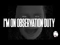 I&#39;m on Observation Duty - Twitch Highlight Reel