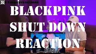 First Time Hearing: BLACKPINK - Shut Down -- Reaction -- This album is about to be FIRE