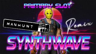 Manhunt - Mouth Of Madness Synthwave [Primary Slot Remix]