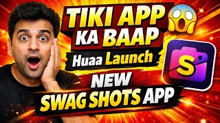 Tiki App Ka Baap Hua Launch 😱 | New Swag Shots App India screenshot 2