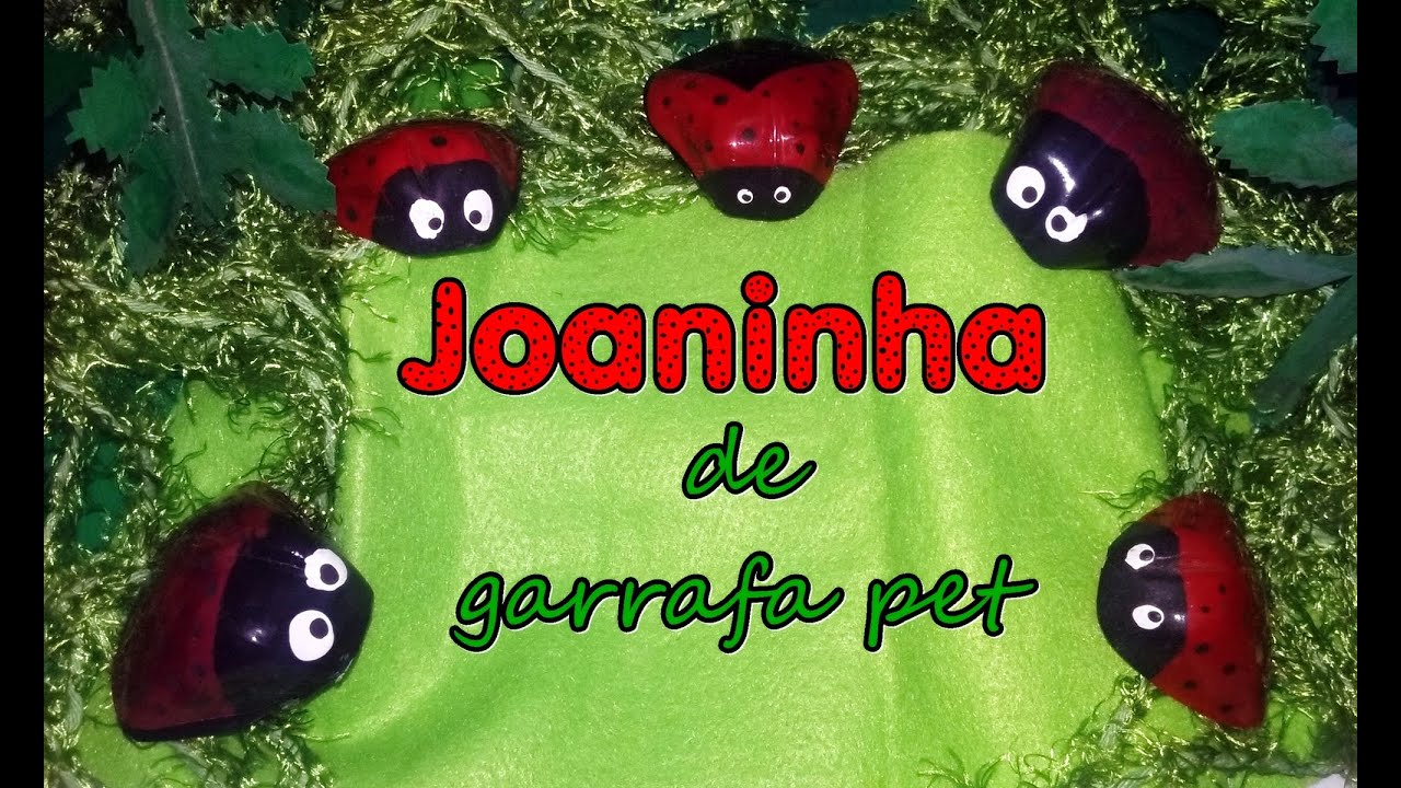 Como fazer joaninha de garrafa pet