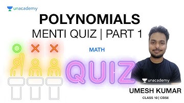 Polynomials | Part 1 | Menti Quiz | CBSE | Class 10 | Umesh Sir | Unacademy Live