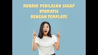 Membuat Rubrik Penilaian Sikap Otomatis dengan Template Belajar.id