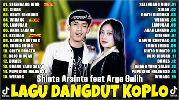 Lagu Baru Shinta Arsinta Feat Arya Galih - Selendang Biru - Sigar 💥 Sagita Terbaru 2024 Full Album